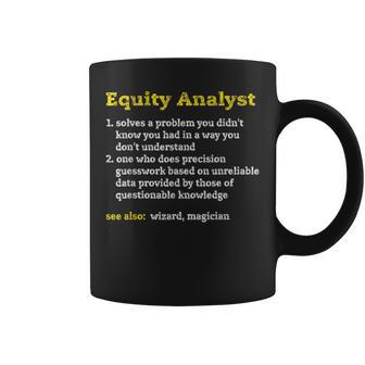 Equity Analyst Definition Job Title Profession Coffee Mug | Mazezy