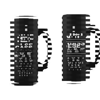 Funny Eye Chart I Need Glasses Alcohol Drinker Alcoholic Coffee Mug | Mazezy