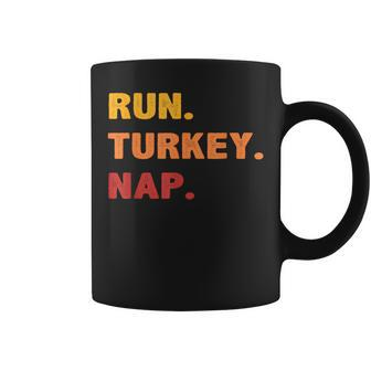 Fall Sayings Thanksgiving Trot Run Turkey Nap Coffee Mug | Mazezy