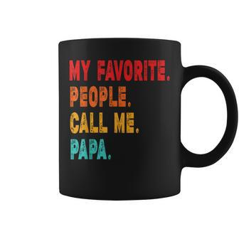 My Favorite People Call Me Papa Father Coffee Mug | Mazezy AU