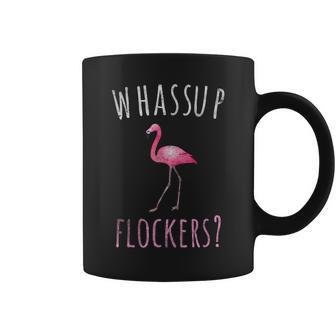 Funny Flamingo Whassup Flockers Bird Pun Summer Flamingo Coffee Mug | Mazezy