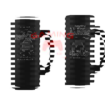 Funny Gamer A Day Without Gaming For The Hardcore Gamer Coffee Mug | Mazezy