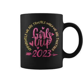 Girls Trip Apparently Are Trouble Together When We Are Coffee Mug - Seseable