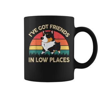 Funny Got Friends Low Place Tricolor Corgi- Lover Gifts Coffee Mug | Mazezy