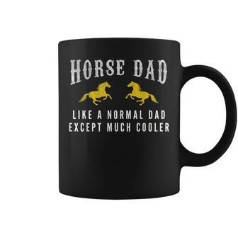 Funny Horse Dad Horse Rider Fathers Day Birthday Gift Funny Gifts For Dad Coffee Mug | Mazezy