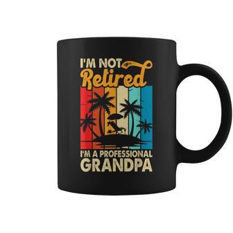 Funny Im Not Retired Im A Professional Grandpa For Men Coffee Mug | Mazezy