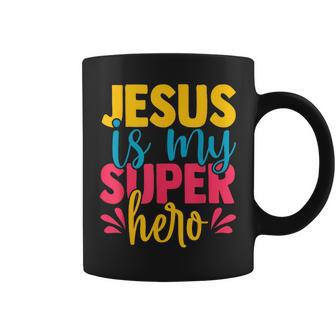 Jesus Is My Superhero Christian Cute Powerful Love God Coffee Mug - Seseable