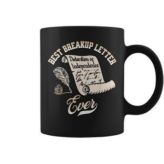 Funny July 4Th Best Breakup Letter Ever History 4Th Of July Coffee Mug | Mazezy