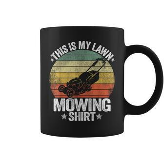 Landscaping Lawn Care Grass This Is My Lawn Mowing Coffee Mug | Mazezy