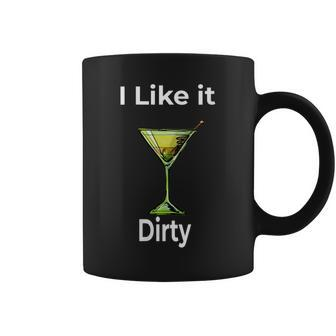 Martini Lover I Like It Dirty Martini Glass Women Coffee Mug | Mazezy