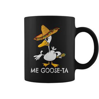 Funny Me Goose-Ta Mexican Spanish Goose Men Women Coffee Mug | Mazezy