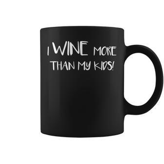 Funny Mom Dad Wine Drinking I Wine More Than My Kids Coffee Mug - Thegiftio UK