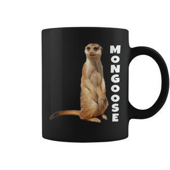 Mongoose Cute Animal Lover Humor Coffee Mug | Mazezy