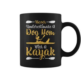 Funny Never Underestimate A Dog Mom With A Kayak Coffee Mug - Seseable