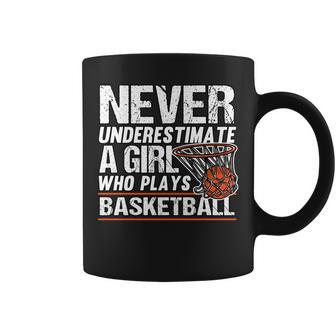 Funny Never Underestimate A Girl Who Plays Basketball Player Basketball Funny Gifts Coffee Mug | Mazezy