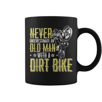 Funny Never Underestimate An Old Man Motorcycle Dirt Bike Old Man Funny Gifts Coffee Mug | Mazezy