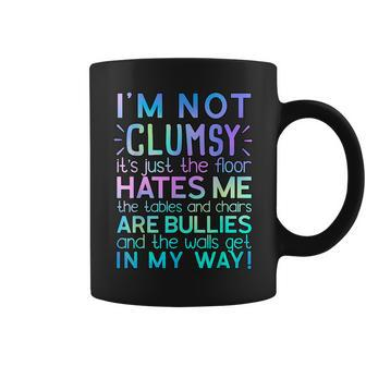 Not Clumsy Sarcastic Saying Sarcasm Coffee Mug | Mazezy