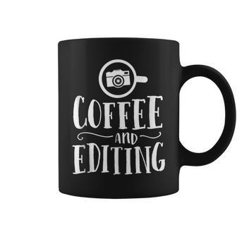 Photographer Coffee And Editing Photography Coffee Mug | Mazezy