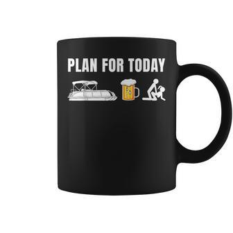 Funny Pontoon Boat Plan For Today Beer Boating Coffee Mug | Mazezy