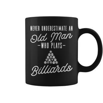 Pool Billiards Never Underestimate An Old Man Coffee Mug - Seseable