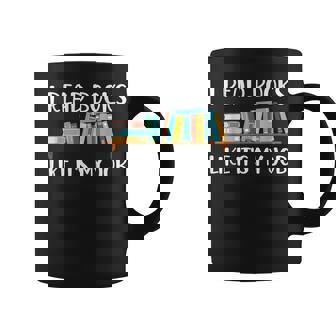 Funny Reading I Read Books Like Its My Job Coffee Mug | Mazezy