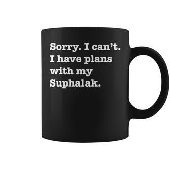 Sarcastic I Have Plans With My Suphalak Cat Coffee Mug | Mazezy