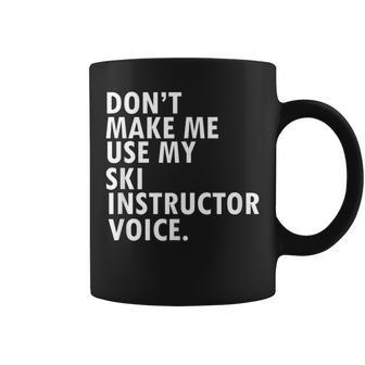 Saying Ski Instructor Skiing Ski Teacher Coffee Mug | Mazezy