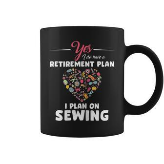 Funny Sewing Quote Retirement Plan Women Sewing & Quilting Coffee Mug | Mazezy