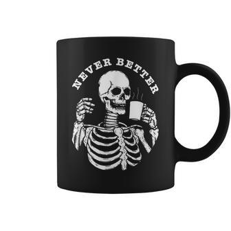 Skull Halloween Outfit For Never Better Skeleton Coffee Mug - Monsterry UK