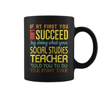 Funny Social Studies Teacher Succeed Gift Appreciation Gifts For Teacher Funny Gifts Coffee Mug | Mazezy