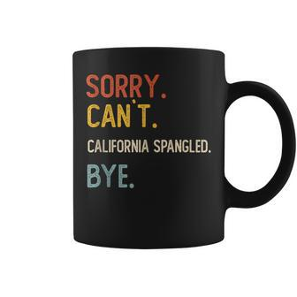Sorry Can't California Spangled Bye Men Coffee Mug | Mazezy