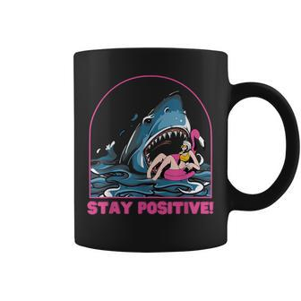 Funny Stay Positive Shark Beach Motivational Quote Coffee Mug - Seseable