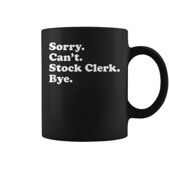 Stock Clerk Or Stockroom Clerk For Or Women Coffee Mug | Mazezy