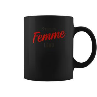 Strong Femme Lead Horror Nerd Geek Graphic Geek Coffee Mug | Mazezy