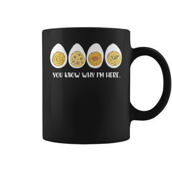 Thanksgiving Dinner Deviled Egg You Know Why Im Here Coffee Mug - Seseable