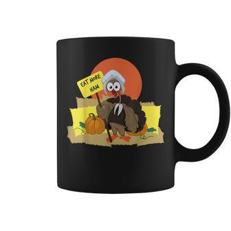 Funny Thanksgiving Pilgrim Turkey Eat More Ham Coffee Mug - Thegiftio UK