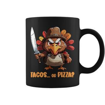 Thanksgiving Turkey Asking Eat Tacos Or Pizza Cool Coffee Mug - Seseable