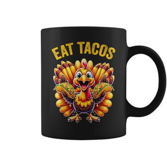 Thanksgiving Turkey Eat Tacos Mexican Thanksgiving Fun Coffee Mug - Seseable