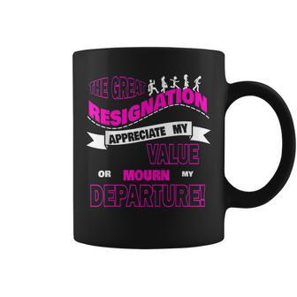 Funny The Great Resignation I Quit The 95 Job Employee Coffee Mug | Mazezy