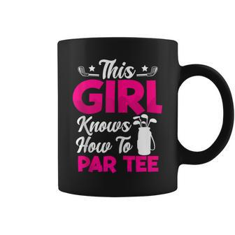 Funny This Girl Knows How To Par Golf For Coffee Mug - Thegiftio UK