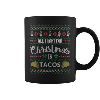 Ugly Christmas Sweater All I Want Is Tacos Coffee Mug - Monsterry CA
