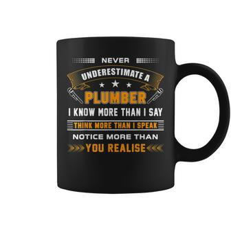 Never Underestimate A Plumber Apparel For Plumbers Coffee Mug - Monsterry CA