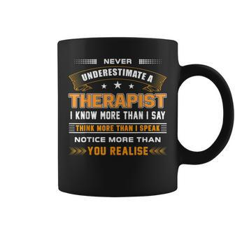 Never Underestimate A Therapist Apparel Coffee Mug - Monsterry CA