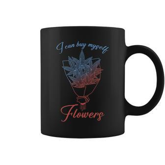 Funny Weed 4Th Of July I Can Buy Myself Flower Patriotic Coffee Mug | Mazezy