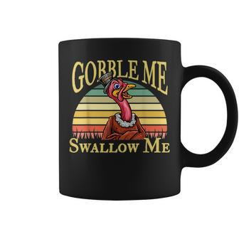 Funny Womens Gobble Thanksgiving Thanksgiving Funny Gifts Coffee Mug | Mazezy
