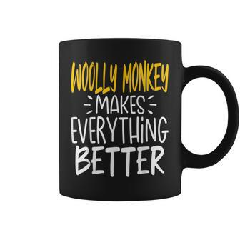 Woolly Monkey Makes Everything Better Monkey Lover Coffee Mug | Mazezy