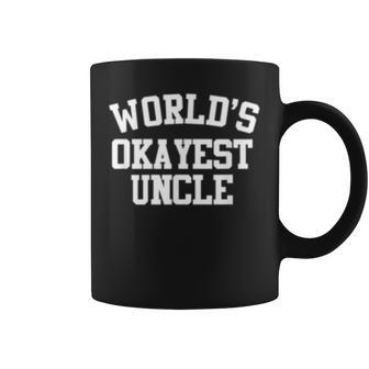 Funny Worlds Okayest Uncle Birthday Gift Men Coffee Mug | Mazezy