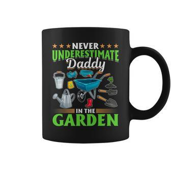 Gardening Never Underestimate Daddy In The Garden Gardener Gift For Mens Coffee Mug - Seseable