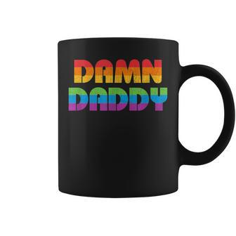 Gay Cruising Damn Daddy Rainbow Flag Gay Pride Parade Lgbtq Coffee Mug | Mazezy