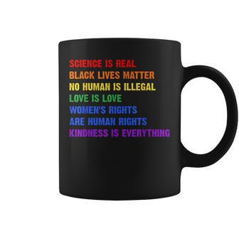 Gay Pride Science Is Real Black Lives Matter Womens Rights Coffee Mug | Mazezy